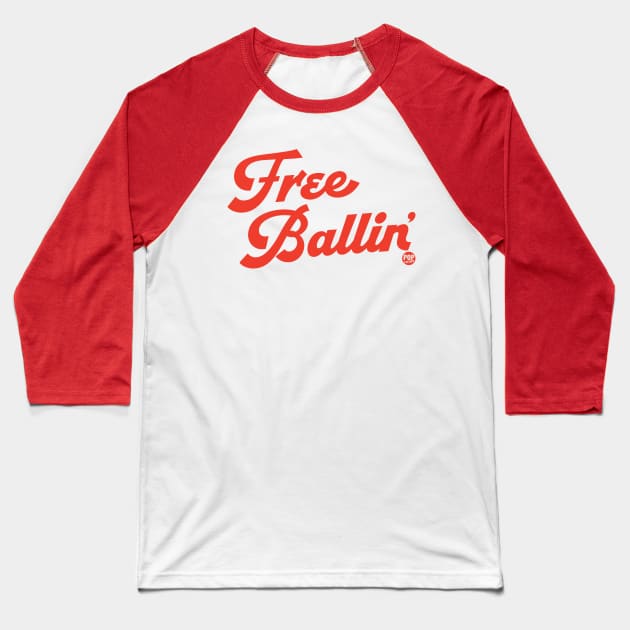 FREE BALLIN Baseball T-Shirt by toddgoldmanart
